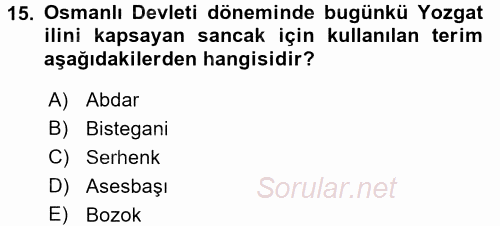 Osmanlı Tarihi (1299-1566) 2017 - 2018 Dönem Sonu Sınavı 15.Soru