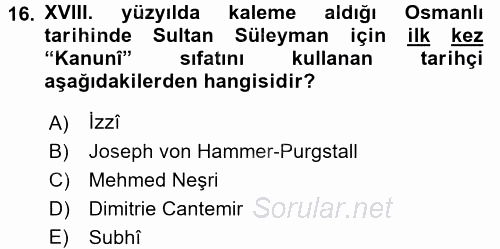 Osmanlı Tarihi (1299-1566) 2017 - 2018 Dönem Sonu Sınavı 16.Soru