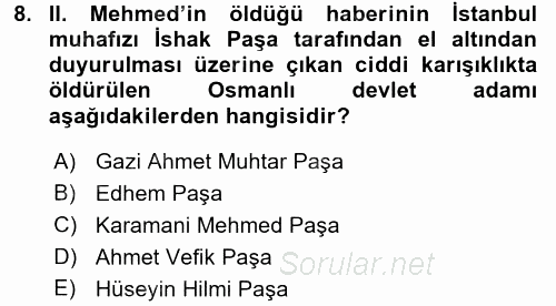 Osmanlı Tarihi (1299-1566) 2017 - 2018 Dönem Sonu Sınavı 8.Soru