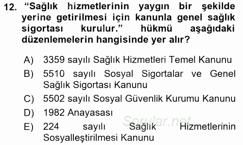 Sosyal Güvenlik Hukuku 2015 - 2016 Dönem Sonu Sınavı 12.Soru