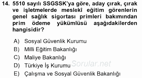 Sosyal Güvenlik Hukuku 2015 - 2016 Dönem Sonu Sınavı 14.Soru