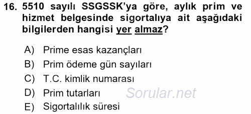 Sosyal Güvenlik Hukuku 2015 - 2016 Dönem Sonu Sınavı 16.Soru