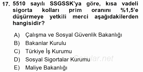 Sosyal Güvenlik Hukuku 2015 - 2016 Dönem Sonu Sınavı 17.Soru