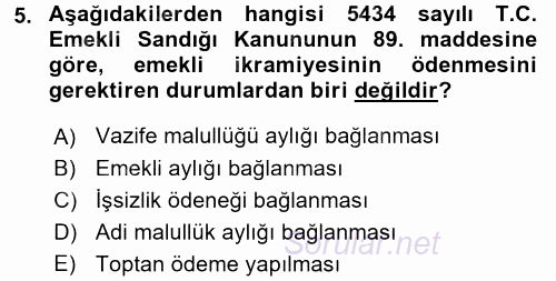 Sosyal Güvenlik Hukuku 2015 - 2016 Dönem Sonu Sınavı 5.Soru