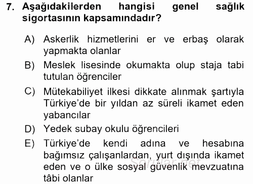 Sosyal Güvenlik Hukuku 2015 - 2016 Dönem Sonu Sınavı 7.Soru
