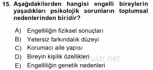 Engellilerde Ruh Sağlığı 2017 - 2018 Dönem Sonu Sınavı 15.Soru