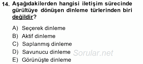 Etkili İletişim Teknikleri 2013 - 2014 Dönem Sonu Sınavı 14.Soru