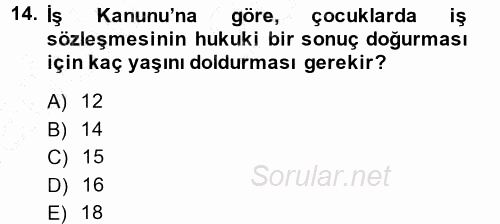 Çalışma İlişkileri 2014 - 2015 Ara Sınavı 14.Soru