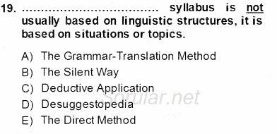 İngilizce Öğretiminde Yaklaşımlar 2013 - 2014 Tek Ders Sınavı 19.Soru