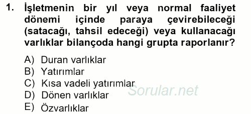 Finansal Tablolar Analizi 2013 - 2014 Tek Ders Sınavı 1.Soru