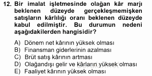Finansal Tablolar Analizi 2013 - 2014 Tek Ders Sınavı 12.Soru