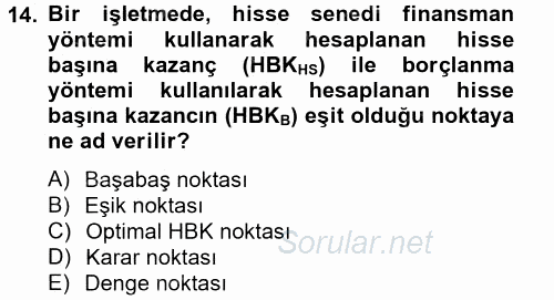 Finansal Tablolar Analizi 2013 - 2014 Tek Ders Sınavı 14.Soru