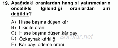 Finansal Tablolar Analizi 2013 - 2014 Tek Ders Sınavı 19.Soru