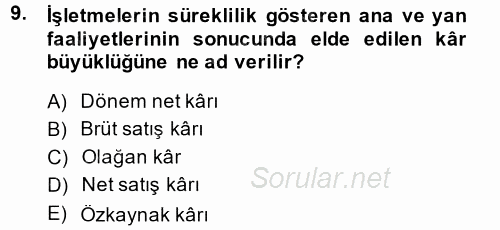 Finansal Tablolar Analizi 2013 - 2014 Tek Ders Sınavı 9.Soru