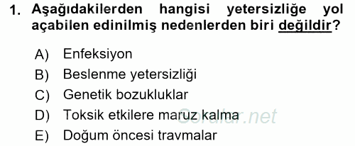 Özel Gereksinimli Bireyler ve Bakım Hizmetleri 2016 - 2017 Dönem Sonu Sınavı 1.Soru