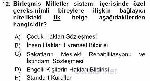 Özel Gereksinimli Bireyler ve Bakım Hizmetleri 2016 - 2017 Dönem Sonu Sınavı 12.Soru