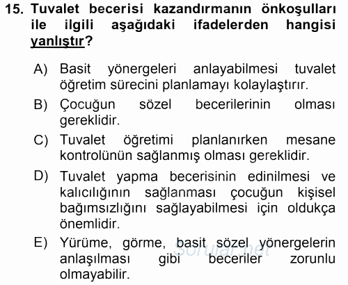 Özel Gereksinimli Bireyler ve Bakım Hizmetleri 2016 - 2017 Dönem Sonu Sınavı 15.Soru