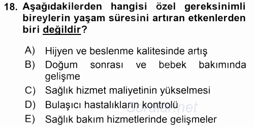 Özel Gereksinimli Bireyler ve Bakım Hizmetleri 2016 - 2017 Dönem Sonu Sınavı 18.Soru