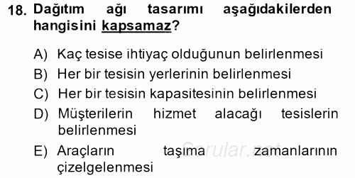 Çağdaş Lojistik Uygulamaları 2014 - 2015 Ara Sınavı 18.Soru