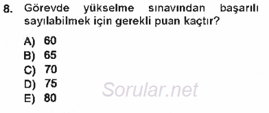 Memur Hukuku 2012 - 2013 Tek Ders Sınavı 8.Soru