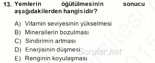 Temel Yem Bilgisi ve Hayvan Besleme 2014 - 2015 Dönem Sonu Sınavı 13.Soru