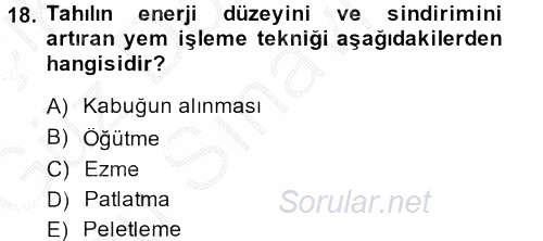 Temel Yem Bilgisi ve Hayvan Besleme 2014 - 2015 Dönem Sonu Sınavı 18.Soru