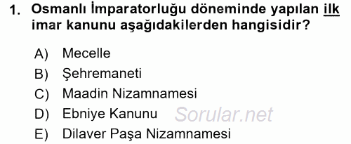 Kentleşme ve Konut Politikaları 2017 - 2018 Ara Sınavı 1.Soru
