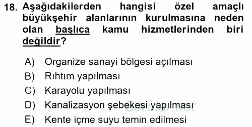 Kentleşme ve Konut Politikaları 2017 - 2018 Ara Sınavı 18.Soru