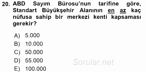 Kentleşme ve Konut Politikaları 2017 - 2018 Ara Sınavı 20.Soru