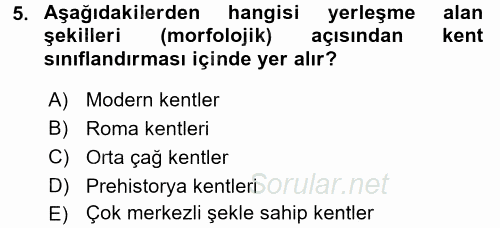 Kentleşme ve Konut Politikaları 2017 - 2018 Ara Sınavı 5.Soru