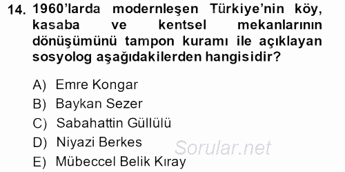 Türkiye´de Sosyoloji 2013 - 2014 Tek Ders Sınavı 14.Soru