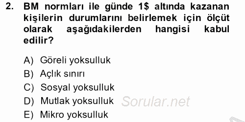 Ekonominin Güncel Sorunları 2014 - 2015 Dönem Sonu Sınavı 2.Soru