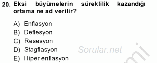 Ekonominin Güncel Sorunları 2014 - 2015 Dönem Sonu Sınavı 20.Soru