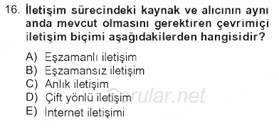 İletişim Bilgisi 2012 - 2013 Tek Ders Sınavı 16.Soru