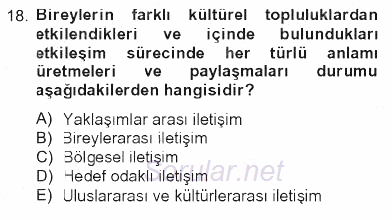 İletişim Bilgisi 2012 - 2013 Tek Ders Sınavı 18.Soru
