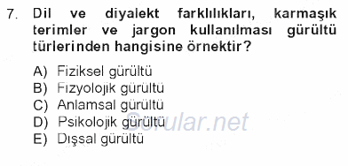 İletişim Bilgisi 2012 - 2013 Tek Ders Sınavı 7.Soru