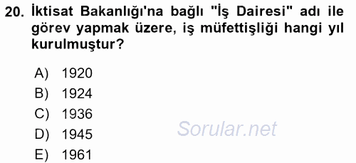 Çalışma Yaşamının Denetimi 2015 - 2016 Ara Sınavı 20.Soru