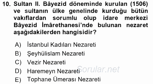 Osmanlı Merkez ve Taşra Teşkilatı 2016 - 2017 Dönem Sonu Sınavı 10.Soru