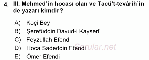 Osmanlı Merkez ve Taşra Teşkilatı 2016 - 2017 Dönem Sonu Sınavı 4.Soru