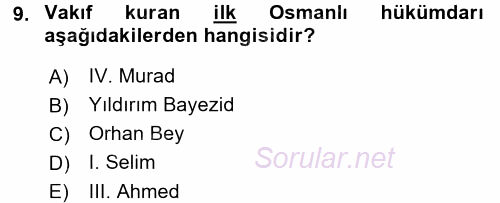 Osmanlı Merkez ve Taşra Teşkilatı 2016 - 2017 Dönem Sonu Sınavı 9.Soru