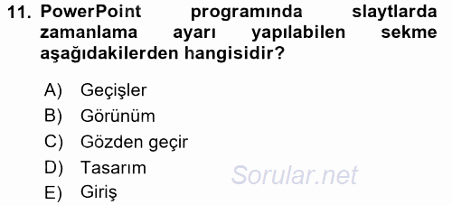 Temel Bilgi Teknolojileri 1 2016 - 2017 Ara Sınavı 11.Soru