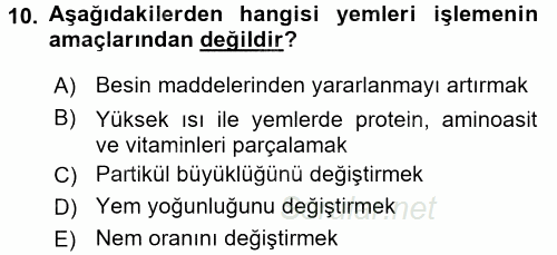 Temel Yem Bilgisi ve Hayvan Besleme 2016 - 2017 Dönem Sonu Sınavı 10.Soru
