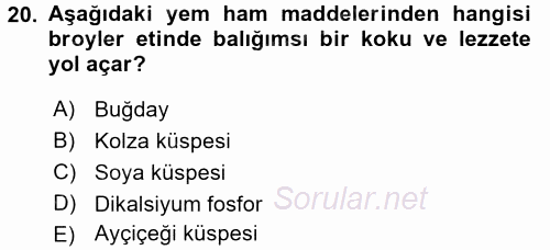 Temel Yem Bilgisi ve Hayvan Besleme 2016 - 2017 Dönem Sonu Sınavı 20.Soru