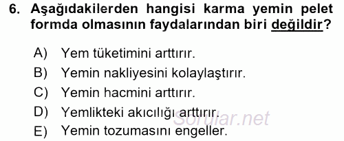 Temel Yem Bilgisi ve Hayvan Besleme 2016 - 2017 Dönem Sonu Sınavı 6.Soru