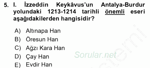Türkiye Selçuklu Tarihi 2015 - 2016 Dönem Sonu Sınavı 5.Soru