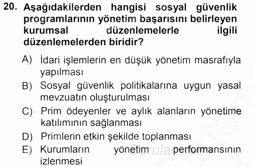 Sosyal Güvenlik 2012 - 2013 Ara Sınavı 20.Soru