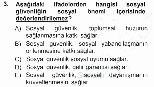 Sosyal Güvenlik 2012 - 2013 Ara Sınavı 3.Soru