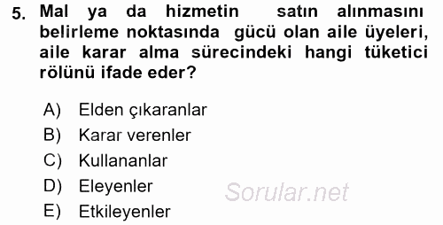 Tüketim Bilinci ve Bilinçli Tüketici 2016 - 2017 Ara Sınavı 5.Soru