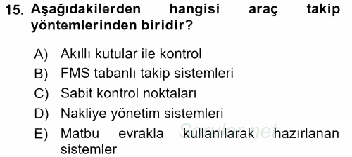 Lojistikte Teknoloji Kullanımı 2015 - 2016 Ara Sınavı 15.Soru