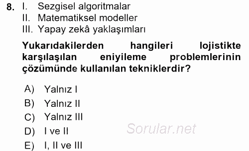 Lojistikte Teknoloji Kullanımı 2015 - 2016 Ara Sınavı 8.Soru